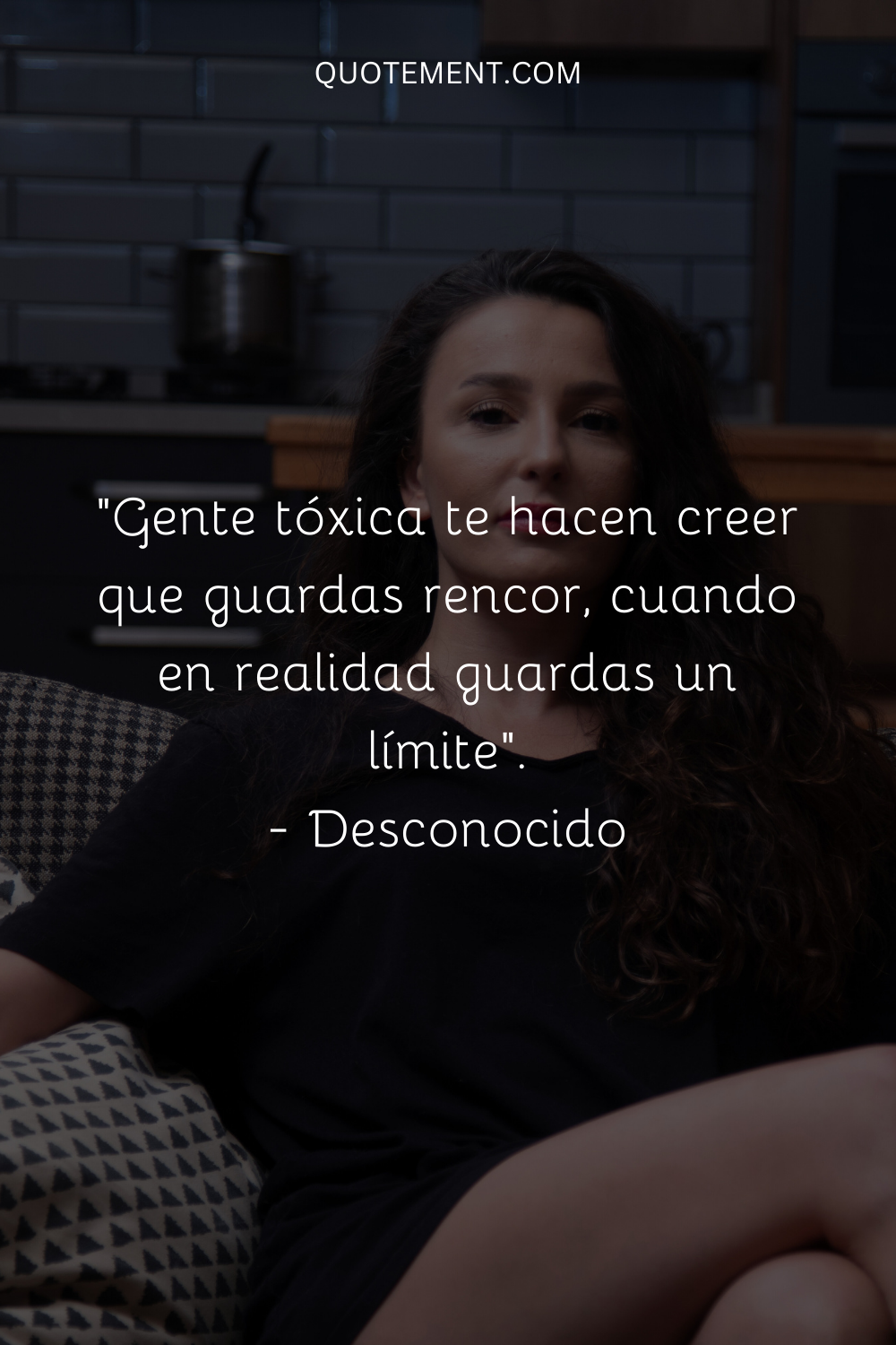 Las personas tóxicas te hacen creer que guardas rencor, cuando en realidad guardas un límite