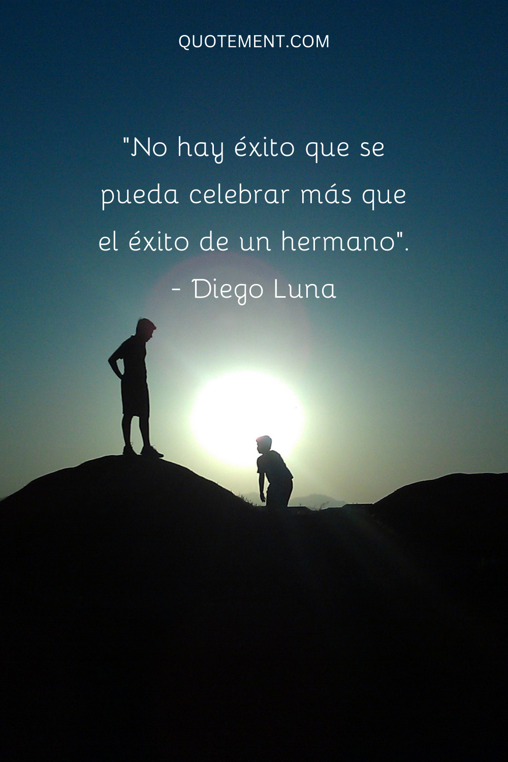 "No hay éxito que se pueda celebrar más que el éxito de un hermano". - Diego Luna