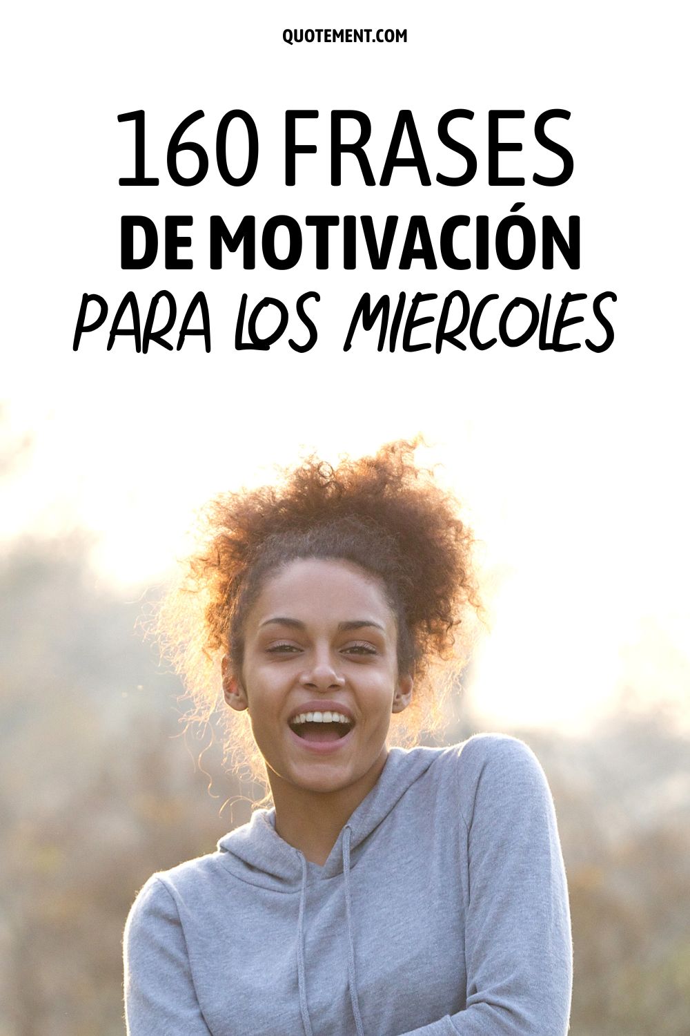 160 frases de motivación para los miércoles