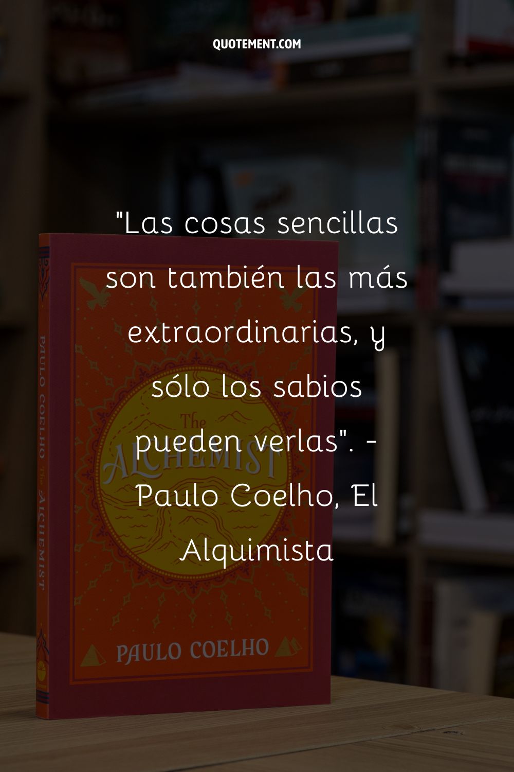 Las cosas sencillas son también las más extraordinarias, y sólo los sabios pueden verlas