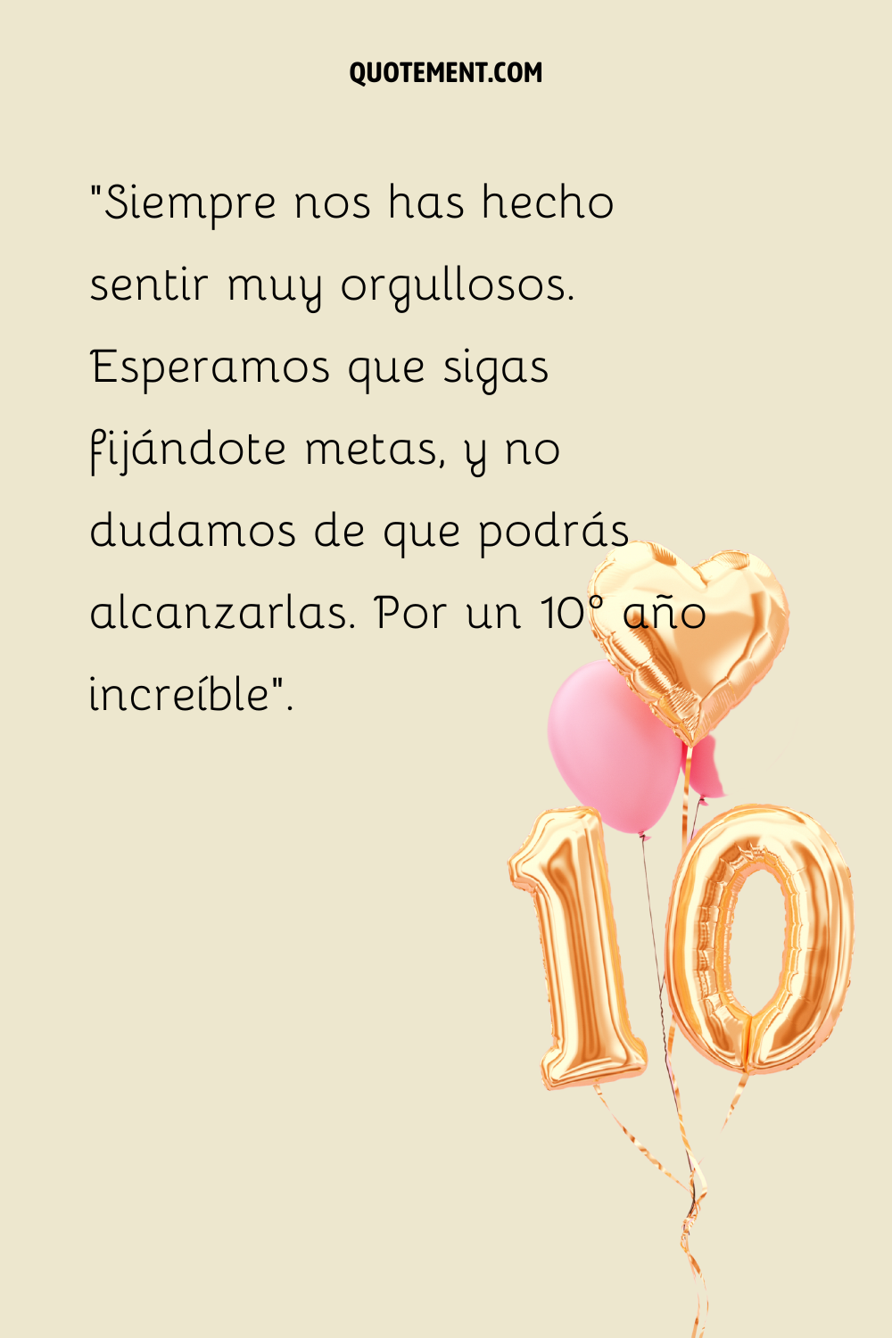 Un globo dorado con el número "10", un globo dorado con forma de corazón y un globo redondo rosa sobre fondo beige