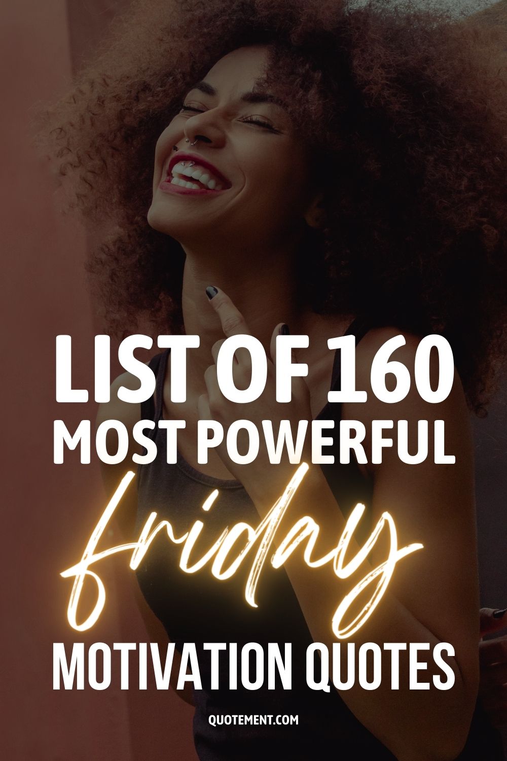 List Of 160 Most Powerful Friday Motivation Quotes
