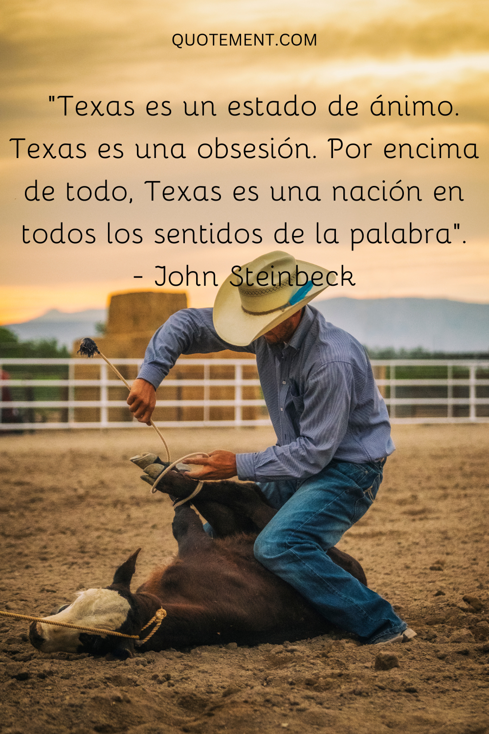 Texas es un estado de ánimo. Texas es una obsesión. Por encima de todo, Texas es una nación en todos los sentidos de la palabra. - John Steinbeck