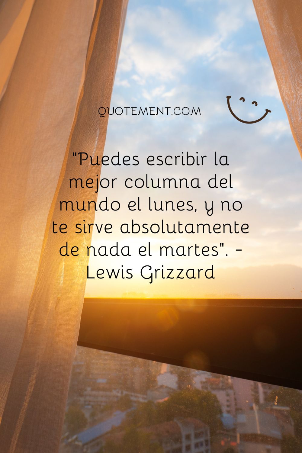 Puedes escribir la mejor columna del mundo el lunes y no te servirá de nada el martes.