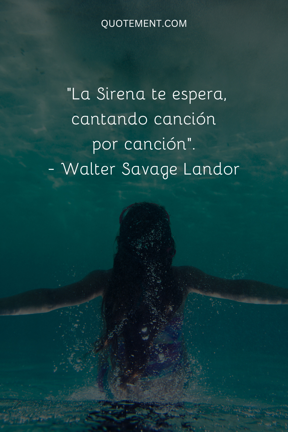 "La Sirena te espera, cantando canción por canción". - Walter Savage Landor