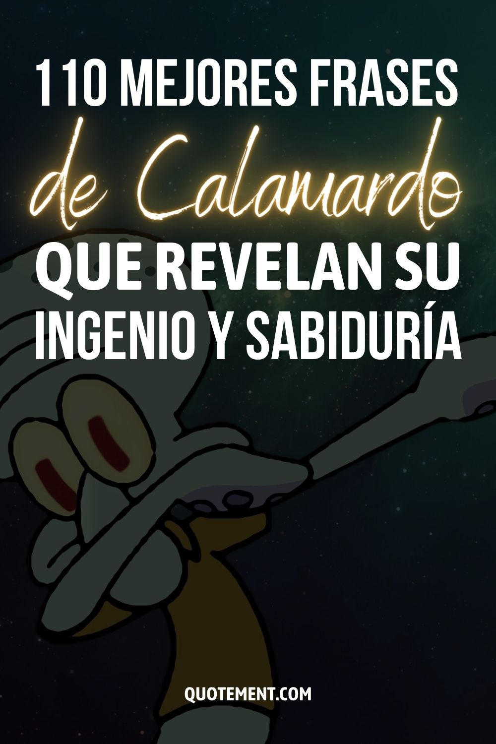 110 mejores frases de Calamardo que revelan su ingenio y sabiduría