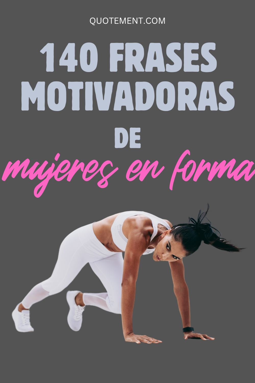 140 frases motivadoras de mujeres en forma para ir un paso más allá