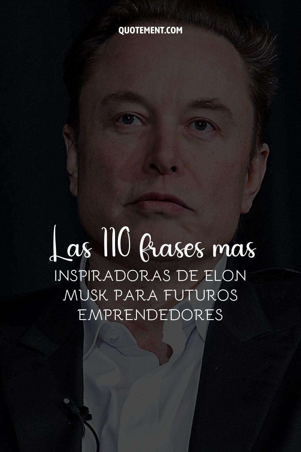 Las 110 frases más inspiradoras de Elon Musk para futuros emprendedores 