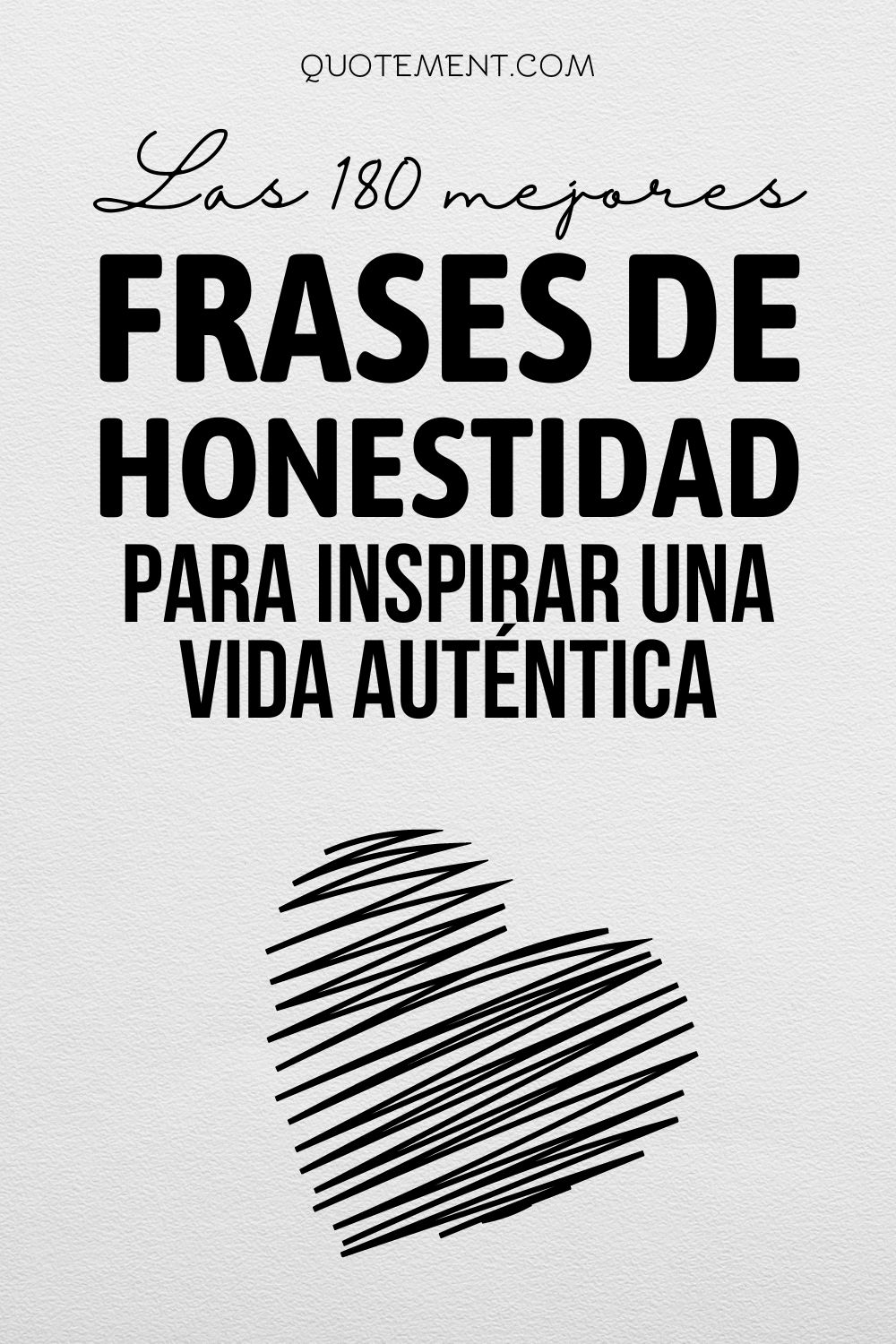 Las 180 mejores frases de honestidad para inspirar una vida auténtica