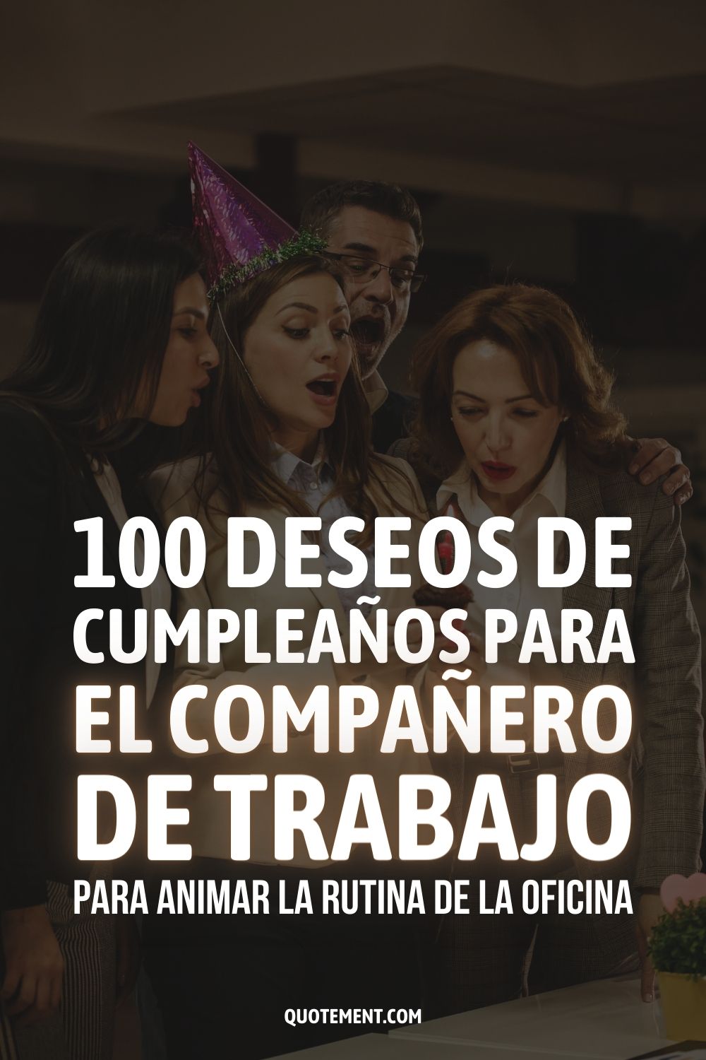100 deseos de cumpleaños para el compañero de trabajo para animar la rutina de la oficina 