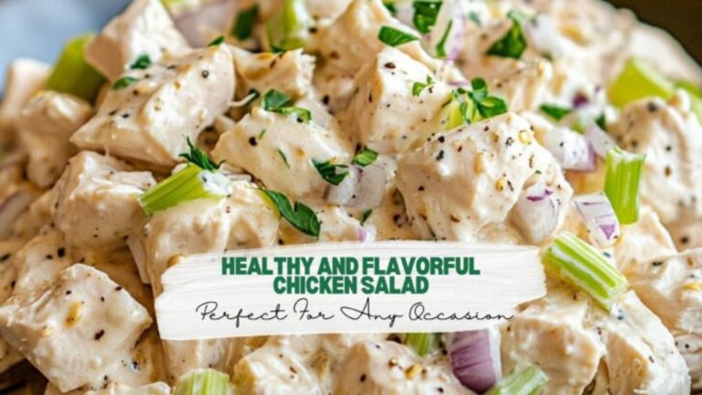 Healthy And Flavorful Chicken Salad Perfect For Any Occasion